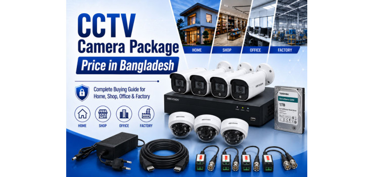 CCTV Camera Package Price in Bangladesh 2026 | Full Set Buying Guide